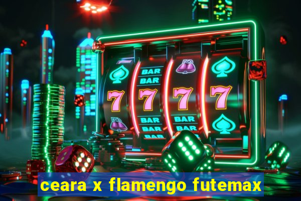 ceara x flamengo futemax